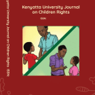 Kenyatta University Journal Of Children’s Rights